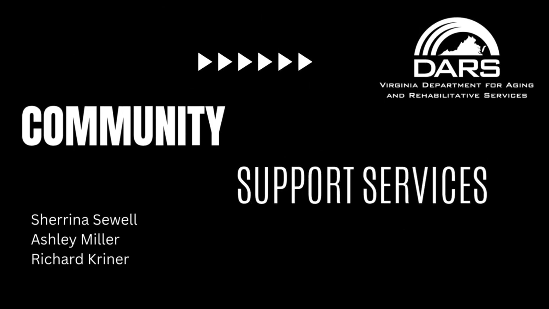 Community Support Services Training Video Series